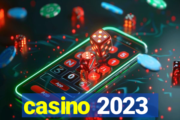 casino 2023