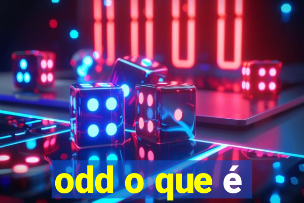 odd o que é