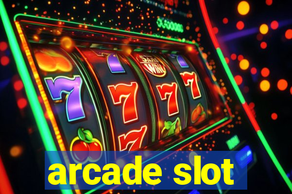 arcade slot