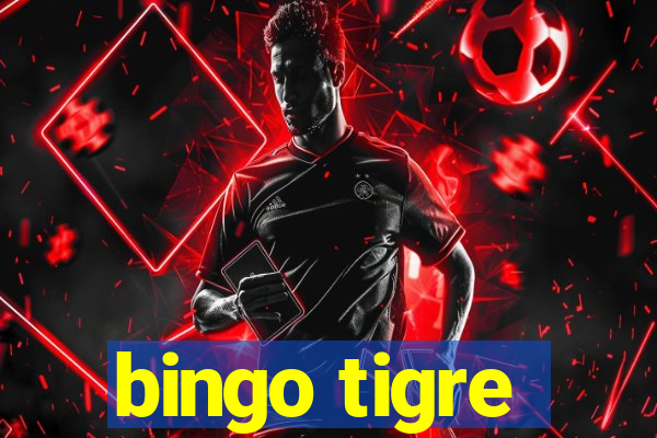 bingo tigre