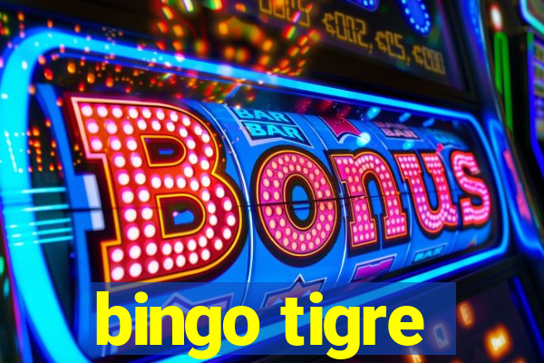 bingo tigre