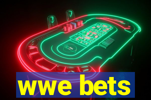 wwe bets