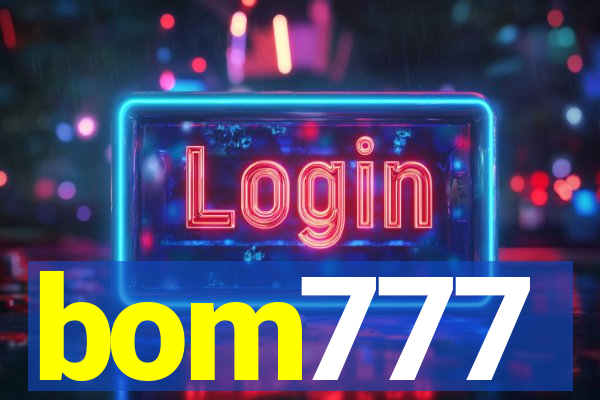 bom777