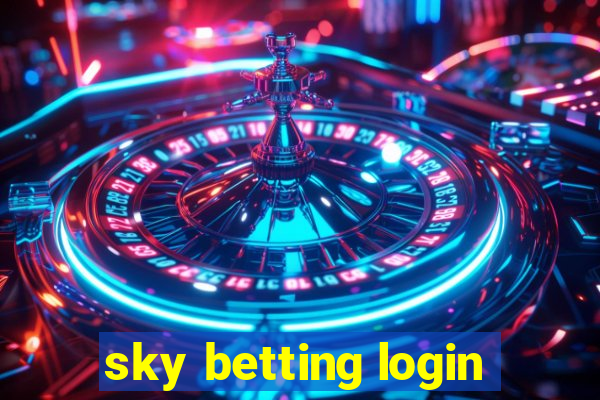 sky betting login