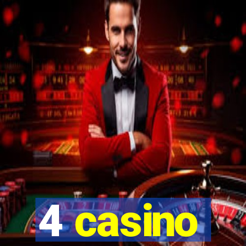 4 casino