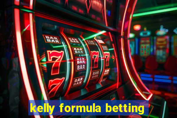 kelly formula betting