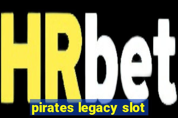 pirates legacy slot