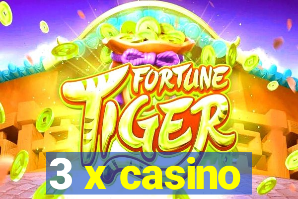 3 x casino