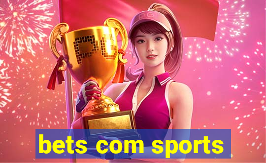 bets com sports