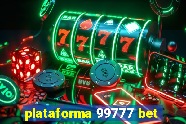 plataforma 99777 bet