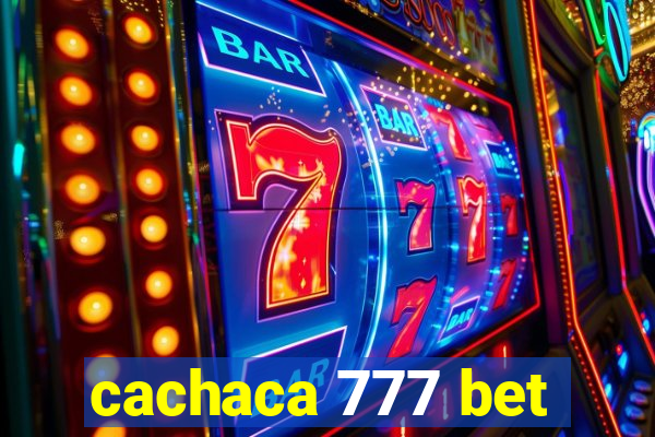 cachaca 777 bet