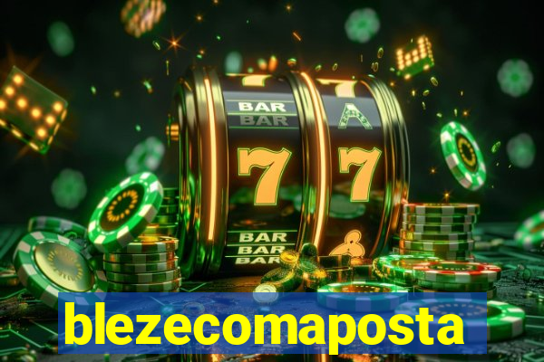 blezecomaposta