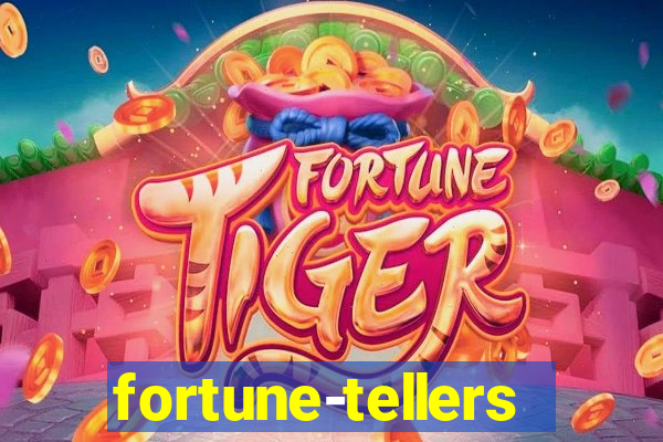 fortune-tellers