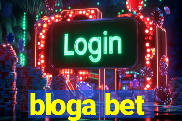 bloga bet