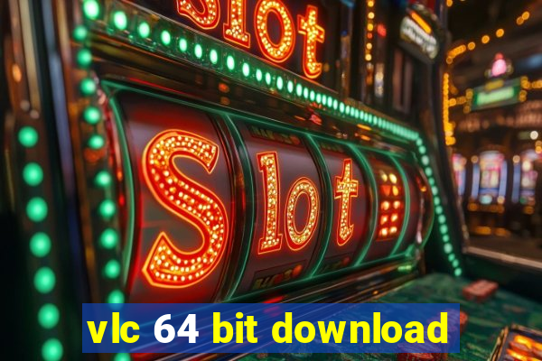 vlc 64 bit download