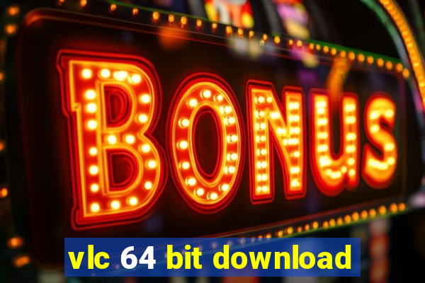 vlc 64 bit download