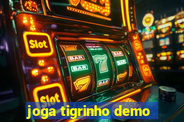 joga tigrinho demo