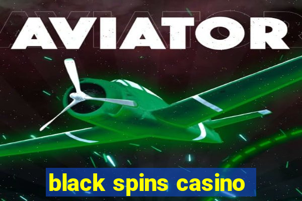 black spins casino