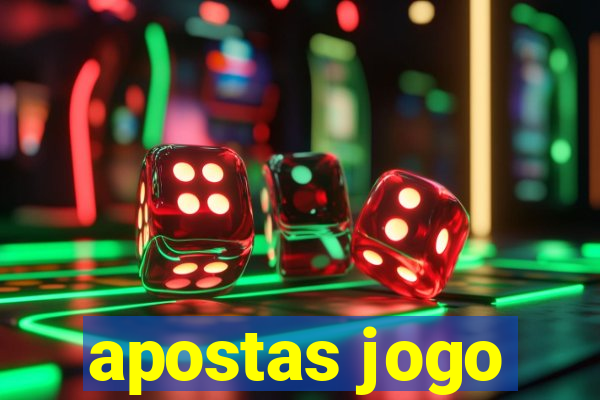 apostas jogo