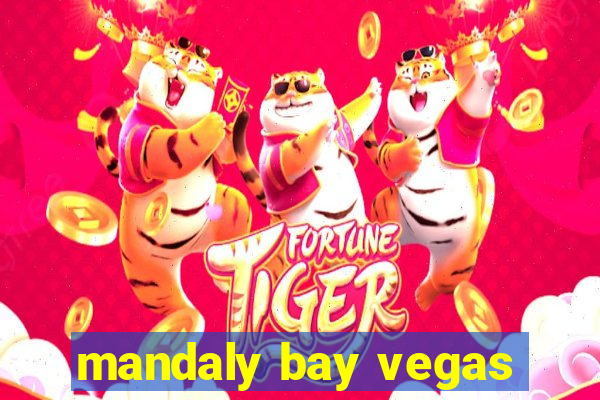 mandaly bay vegas