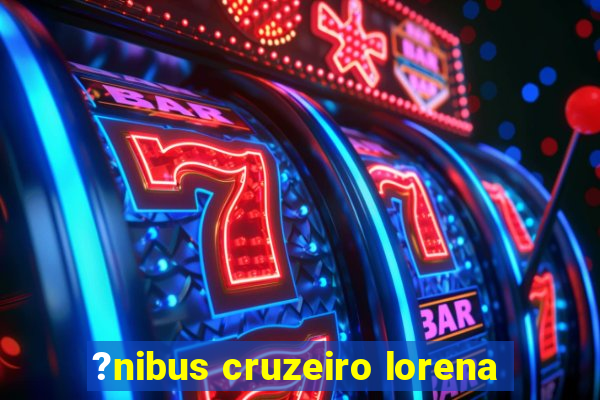 ?nibus cruzeiro lorena