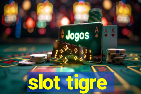 slot tigre