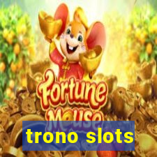 trono slots