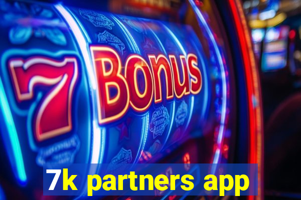 7k partners app