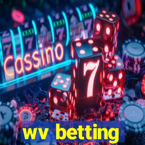 wv betting