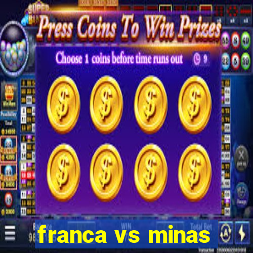 franca vs minas