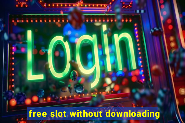 free slot without downloading