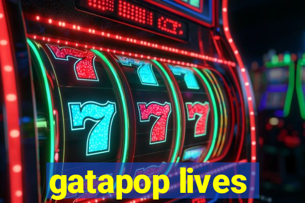 gatapop lives