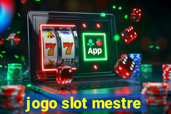 jogo slot mestre