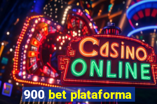 900 bet plataforma