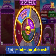 $10 minimum deposit casino nz 2022