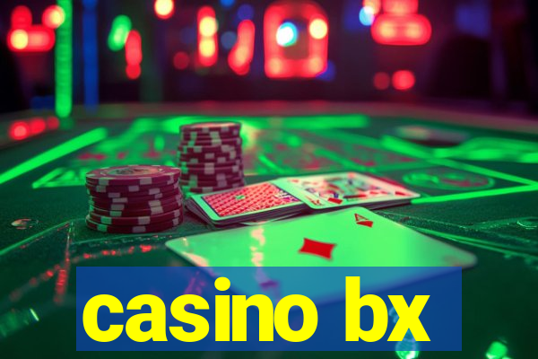 casino bx