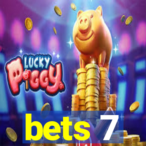 bets 7