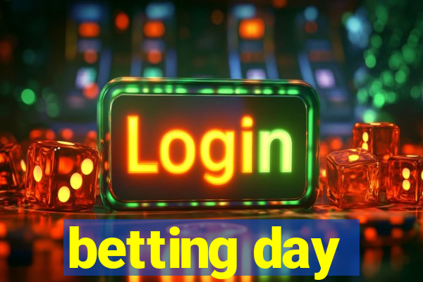 betting day