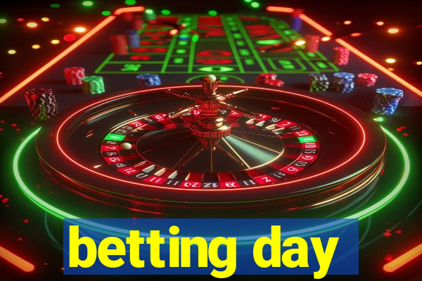 betting day