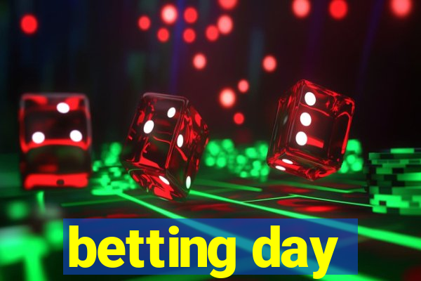 betting day