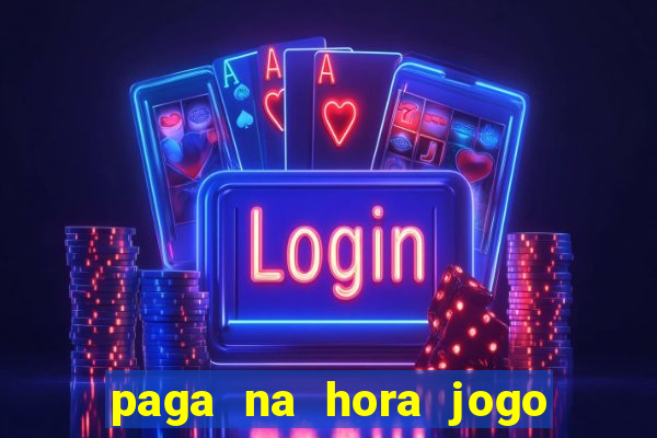 paga na hora jogo do bicho