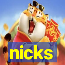 nicks