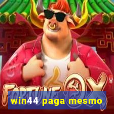 win44 paga mesmo