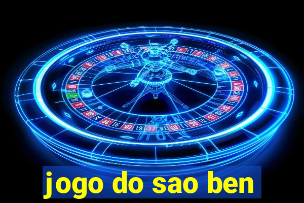 jogo do sao ben