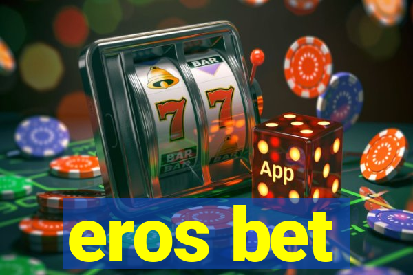 eros bet