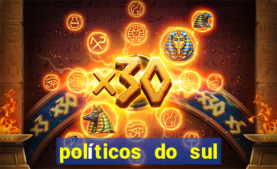 políticos do sul da bahia