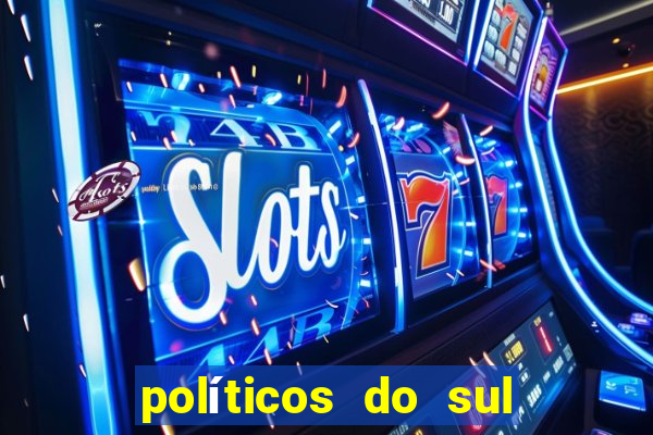 políticos do sul da bahia