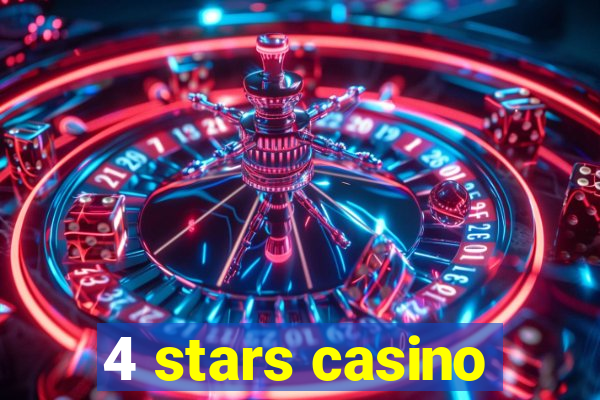 4 stars casino