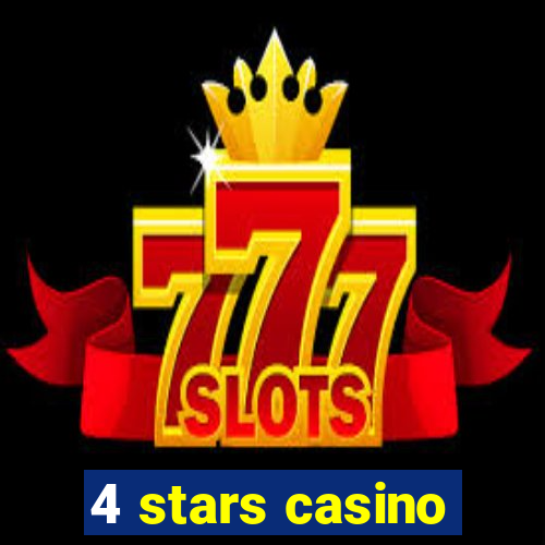 4 stars casino