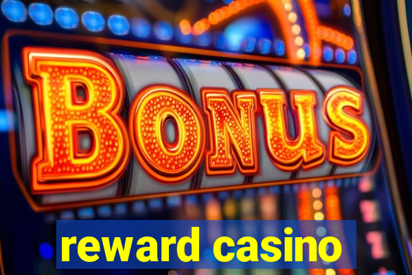 reward casino